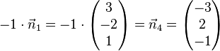  -1 \cdot \vec n_1= -1 \cdot \left( \begin{matrix} 3\\-2\\1\end{matrix}\right) = \vec n_4= \left( \begin{matrix} -3\\2\\-1\end{matrix}\right)