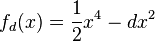 f_d (x)= {1 \over 2} x^4 -d x^2 